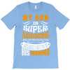 My Son Is Super Awesome His Momma T-Shirt