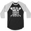 Real Men Coach Girls Softball Dad 3/4 Sleeve Shirt