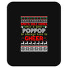 Santa Only Comes Once A Year Pop Pop Is Always Here To Cheer Mousepad