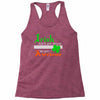 i rish don't get drunk we get awesome Racerback Tank