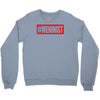 meninist hashtag Crewneck Sweatshirt