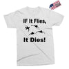 if it flies it dies duck Exclusive T-shirt