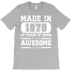 made in 1978 40 years of being awesome T-Shirt