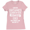 Perfect Freakin Gigi Ladies Fitted T-Shirt