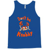 don't be krabby Tank Top