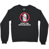stop the intolerance Crewneck Sweatshirt