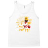and you are it Tank Top