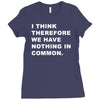 i think, therefore Ladies Fitted T-Shirt