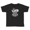 beer does not ask questions Toddler T-shirt