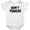 Don't Touch Baby Bodysuit
