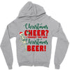 christmas cheer i thought you said christmas beer Zipper Hoodie