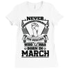 Never Underestimate Dog Rescuer Who Was Born March Ladies Fitted T-Shirt