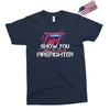 Move Over Boys Let This Girl Show You How To Be A Firefighter Exclusive T-shirt