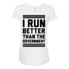 i run better than gorvernment Maternity Scoop Neck T-shirt