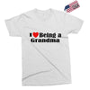 i love being a grandma Exclusive T-shirt