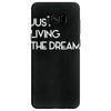 just living livin the dream Samsung Galaxy S8