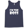 i'm the boss mens Tank Top