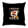 caregiver witch Throw Pillow