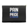 pain is temporary pride is forever Accessory Pouches