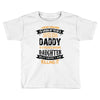 Super Cool Daddy Of A Freaking Awesome Daughter Toddler T-shirt