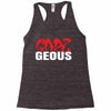 goes geous Racerback Tank