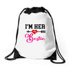 i'm her bestie Drawstring Bags