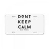 don't keep calm, said vodka License Plate