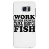 work is for people Samsung Galaxy S7 Edge