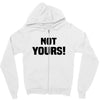 Not Yours Zipper Hoodie