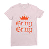 gritty gritty Ladies Fitted T-Shirt