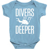 ow divers do it deeper Baby Onesie