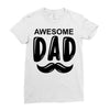 awsome dad Ladies Fitted T-Shirt