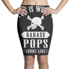 This Is What A Bad Ass Pops Looks Like Pencil Skirts