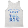 i have two tıtles aunt and dogmom an i rock them both flowers Tank Top