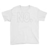 no Youth Tee