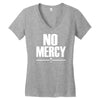 no mercy Women's V-Neck T-Shirt