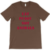 Eat Pussy Not Animals T-Shirt