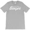trust me, i'm a singer   gift for musician idol song musical voice tee T-Shirt