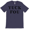 Yuck Fou T-Shirt