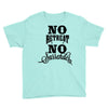 no retreat, no surrender. Youth Tee