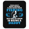 Fishing Daddy Mousepad