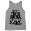 Truck Driver Dad Tank Top