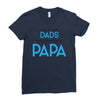 Only the Best Dads get Promoted to Papa Ladies Fitted T-Shirt