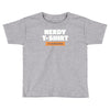 nerdy shirt Toddler T-shirt