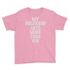 my girlfriend lifts more than you Youth Tee