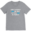 and though she be but little, she is fierce V-Neck Tee