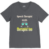 speech therapist needs wine therapy too V-Neck Tee