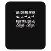watch me whip now watch me sleigh sleigh Mousepad