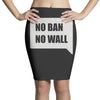 no ban no wall Pencil Skirts
