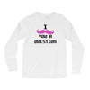 i mustache you a question pink mustache Long Sleeve Shirts
